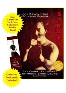 Look Beyond the Pointing Finger: The Combat Philosophy of Wong Shun Leung